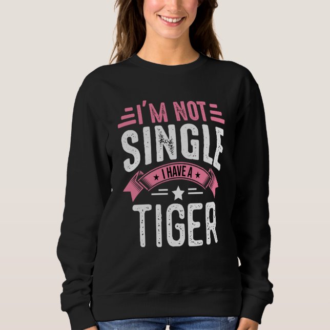 Sudadera Valentine I'm Not Single I Have A Tiger Boy Toddle (Anverso)