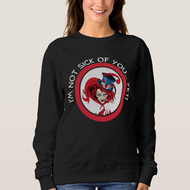 Sudadera Valentine Mad Hatter Matching Valentine Not Sick Y (Anverso)