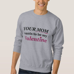 Sudadera Valentine - Tu mamá