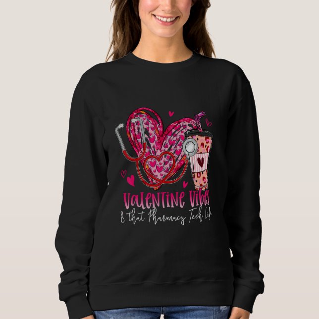 Sudadera Valentine Vibes & That CNA Life Valentines Day (Anverso)