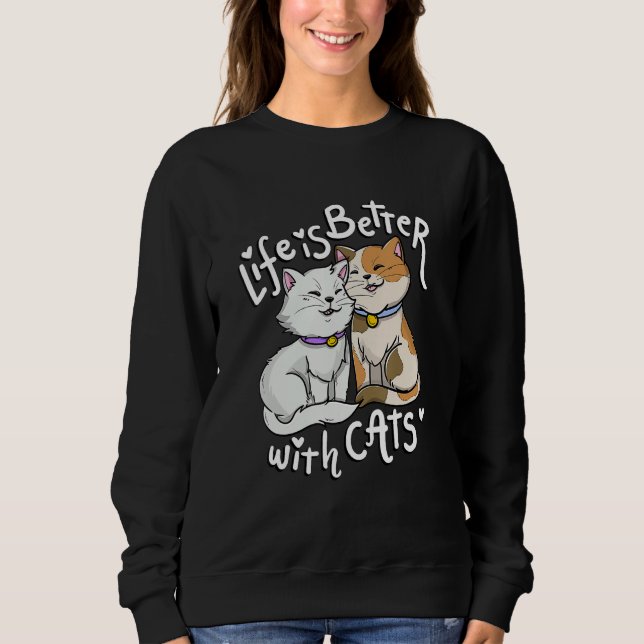 Sudadera Valentine's Cat Lover Life Is Better With Cats Mot (Anverso)