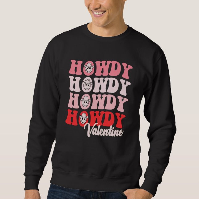 Sudadera Valentine's Day Groovy Howdy Valentine Retro Style (Anverso)
