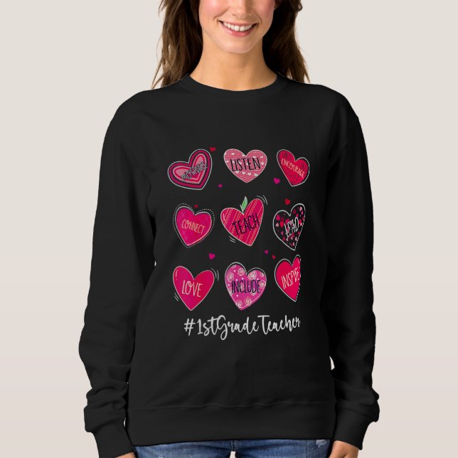 Sudadera Valentine's Day Hearts Teach Love Inspire 1st Grad (Anverso)