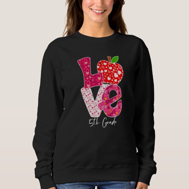 Sudadera Valentines Day Love 5th Grade Squad Teacher Kids O (Anverso)