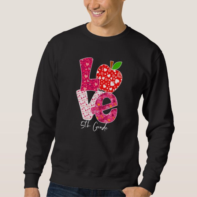 Sudadera Valentines Day Love 5th Grade Squad Teacher Kids O (Anverso)