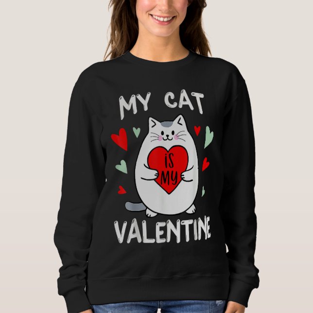 Sudadera Valentine's Day My Cat Is My Valentine Kitten Hear (Anverso)