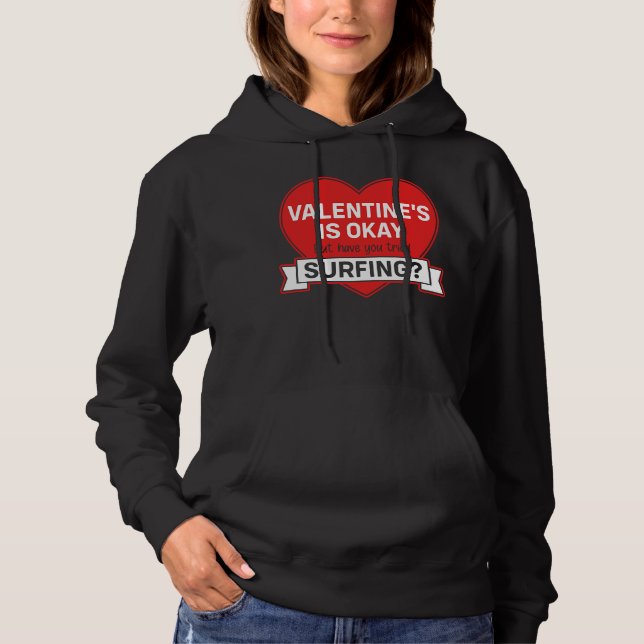 SUDADERA VALENTINE'S ESTÁ BIEN PERO HAS INTENTADO SOBREPASA (Anverso)