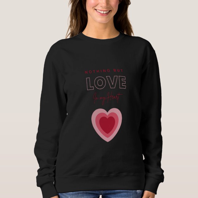 Sudadera Valentines Love in My Heart (Anverso)