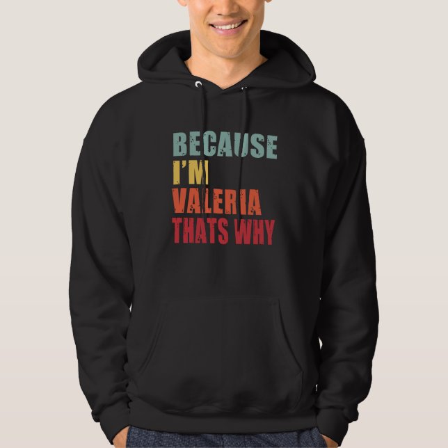 Sudadera Valeria I m Everyone is Talking About Valeria (Anverso)