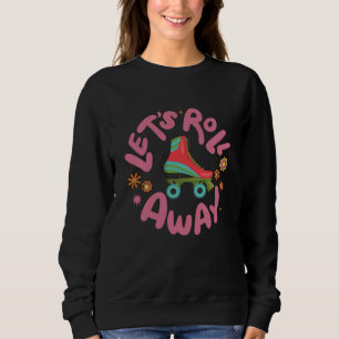 Sudadera Vamos a eliminar los patines de patinaje