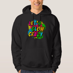 Sudadera Vamos a lucir Loco Loco diseñador y asombroso Craz