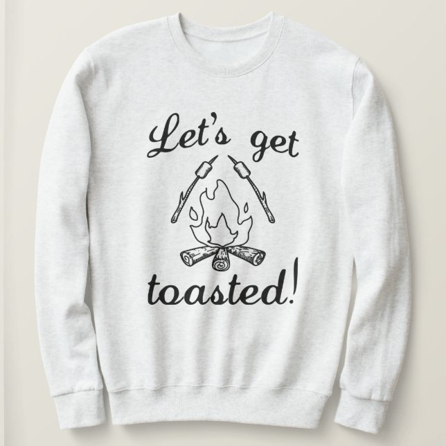 Sudadera Vamos a ser tostados (Anverso del diseño)