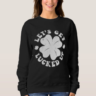 Sudadera Vamos a tener suerte Día de San Patricio C Irlandé