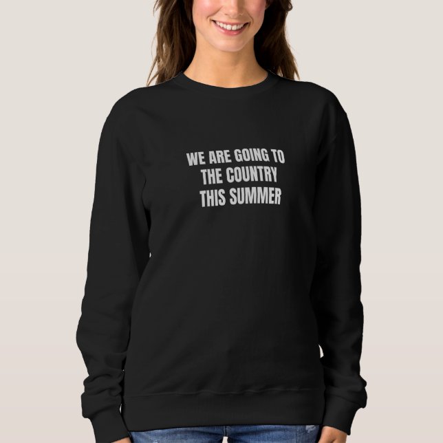 Sudadera Vamos Al País Este Verano (Anverso)