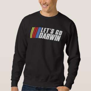 Sudadera Vamos Darwin Hombres divertidos salgan a Darwin