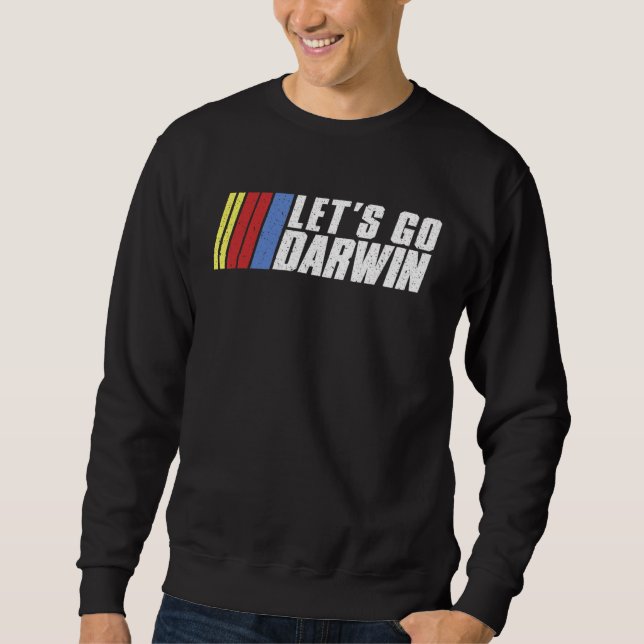 Sudadera Vamos Darwin Hombres divertidos salgan a Darwin (Anverso)