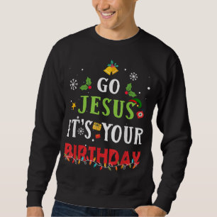 Sudadera Vamos Jesús es tu cumpleaños Navidades graciosos