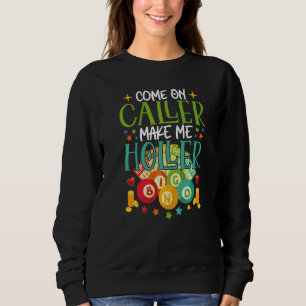 Sudadera Vamos Llamada Háganme Holler Bingo Player Cita B