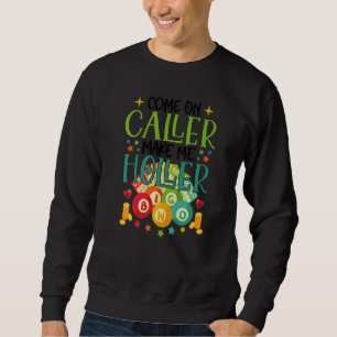 Sudadera Vamos llamante hazme gritar Bingo Lotería Mujeres