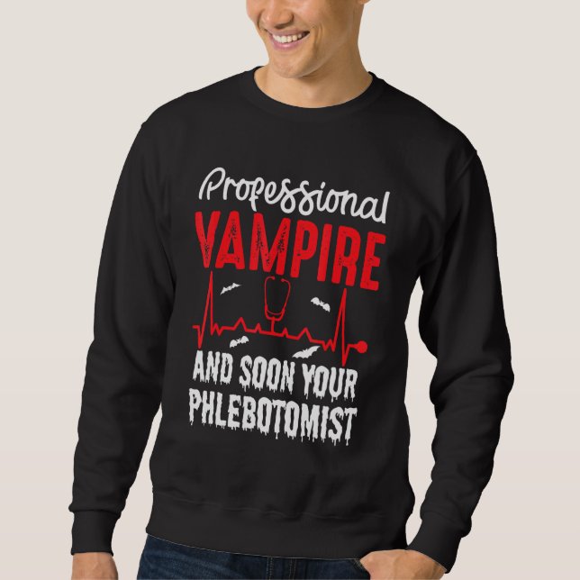 Sudadera Vampiro profesional tu éxito de sangre flebotomist (Anverso)