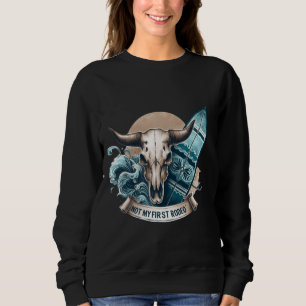Sudadera Vaquera Costera No Es Mi Primer Surfista De Rodeo