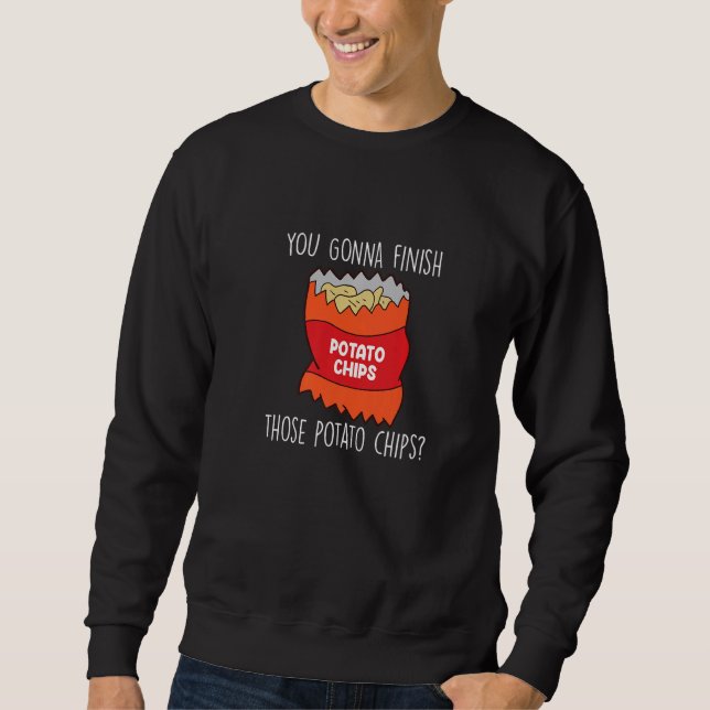 Sudadera ¿Vas a Terminar esas Papas Fritas  Amo Papas Frita (Anverso)
