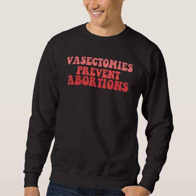 Sudadera Vasectomías Evitar Abortos (Anverso)