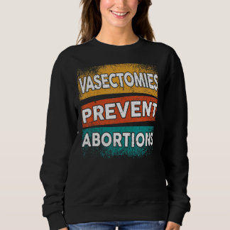 Sudadera Vasectomías Evitar Abortos Pro Elección Mujeres Ri