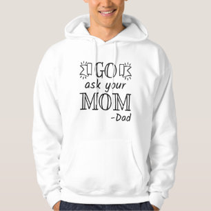Sudadera Ve a preguntarle a tu mamá - papá
