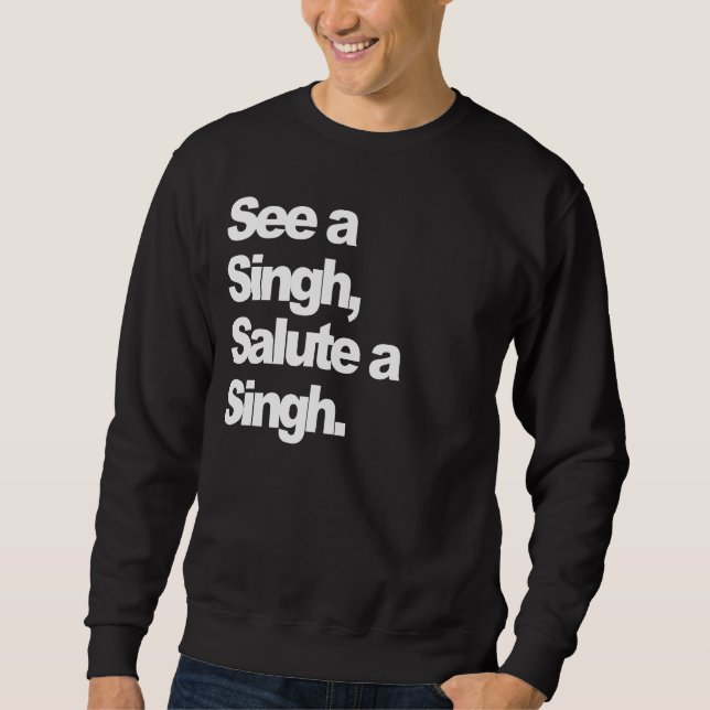 Sudadera Vea un Singh (impresión blanca de lujo) por (Anverso)