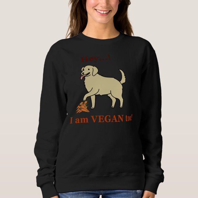 Sudadera Vegan Cute Labrador diciendo ¡Hey! Soy Vegan Muy B (Anverso)