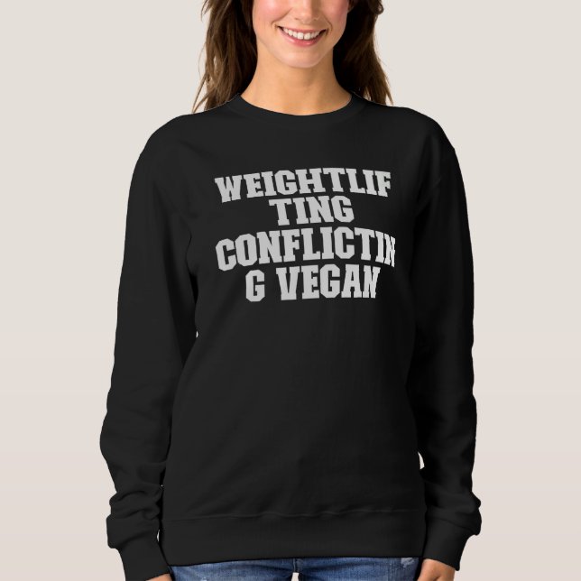 Sudadera Vegan en conflicto con el levantamiento de pesas s (Anverso)