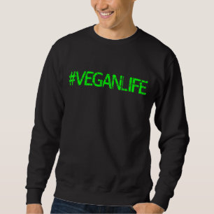 Sudadera Vegan Life Healthy Veggie Lifestyle Plantas