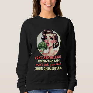 Sudadera Vegan Life Vegetarian Broccoli no me pregunta por