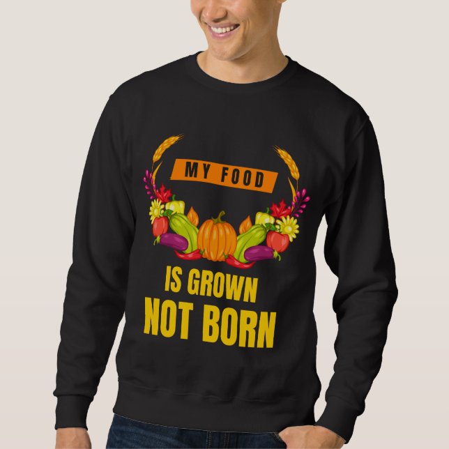 Sudadera Vegan Mi Comida Es Cultivada No Nacida Veggie Love (Anverso)
