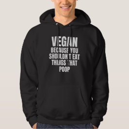 Sudadera Vegan porque no deberías comer cosas que brotan