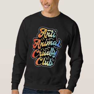 Sudadera Veganism Anti Animal Cruelty Club Veganism Lifesty