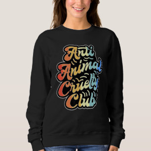 Sudadera Veganism Anti Animal Cruelty Club Veganism Lifesty