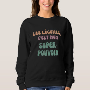 Sudadera Vegetables c'est mon super power Vegan and Veggie