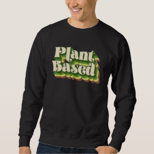 Sudadera Vegetariano a base de plantas veganas alimentadas