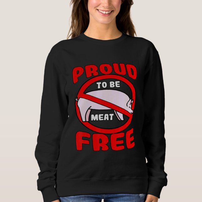 Sudadera Vegetariano estilo de vida carne libre de dieta ve (Anverso)