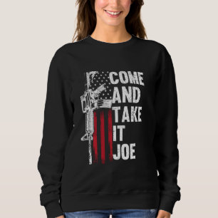 Sudadera Ven Y Toma A Joe Gun Rights Dueño Ar 15 Americ