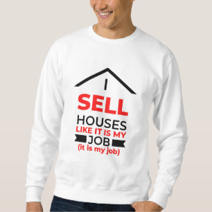 Sudadera Vendo Casas Como Si Fuera Mi Trabajo 2
