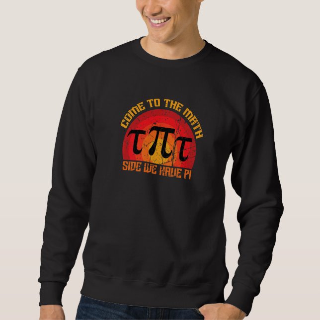 Sudadera Vengan A Math Side Tenemos Pi Day 3 14 Marzo 14 V (Anverso)