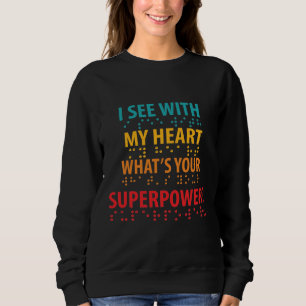 Sudadera Veo Con Mi Corazón - Ceguera Braille
