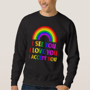 Sudadera Veo Que Te Amo Te Acepto - Lgbtq-Ally-Gay-Pri