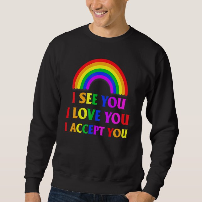 Sudadera Veo Que Te Amo Te Acepto - Lgbtq-Ally-Gay-Pri (Anverso)