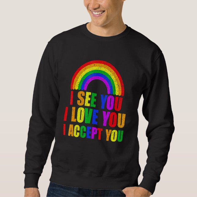 Sudadera Veo Que Te Amo Te Acepto - Lgbtq Ally Gay Pri (Anverso)