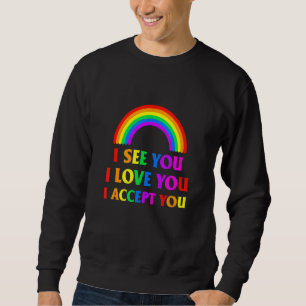 Sudadera Veo Que Te Amo Te Acepto - Lgbtq Ally Gay Pri