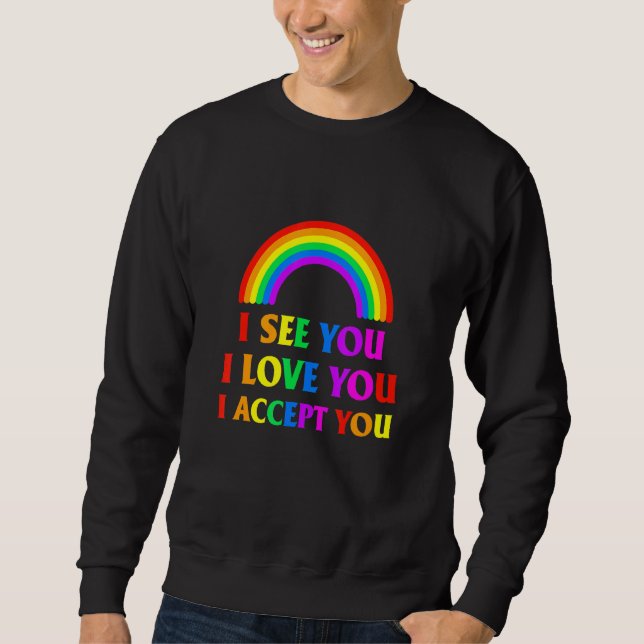 Sudadera Veo Que Te Amo Te Acepto - Lgbtq Ally Gay Pri (Anverso)
